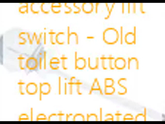 Interruptor de elevação de acessórios de sanita - Interruptor de elevação superior de botões de sanita antigos ABS